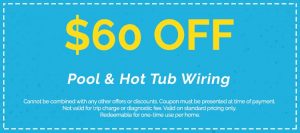 Discounts on Pool & Hot Tub Wiring