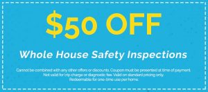 Discounts on Whole House Safety Inspections